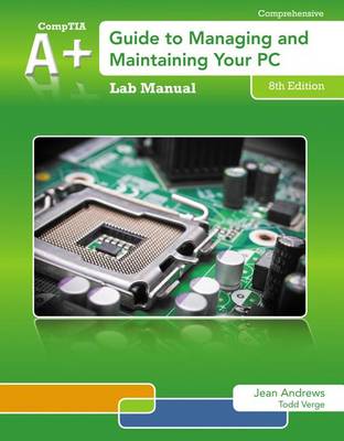 Book cover for Lab Manual for Andrews' A+ Guide to Managing & Maintaining Your Pc, 8th