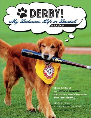 Book cover for DERBY! - My Bodacious Life in Baseball by H.R. Derby