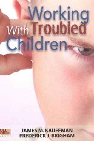 Cover of Working with Troubled Children