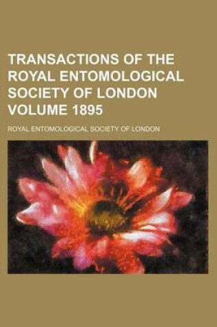 Cover of Transactions of the Royal Entomological Society of London Volume 1895