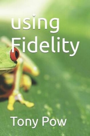 Cover of using Fidelity
