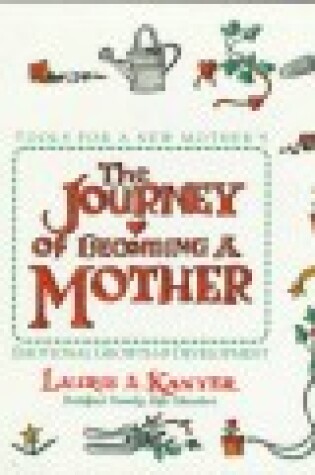 Cover of The Journey of Becoming a Mother