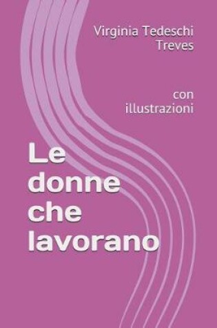 Cover of Le donne che lavorano