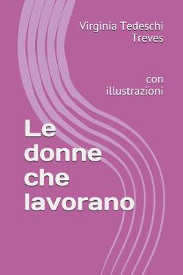 Book cover for Le donne che lavorano