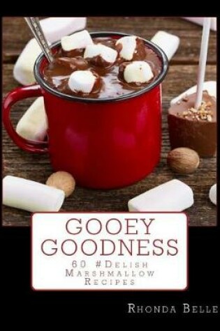 Cover of Gooey Goodness