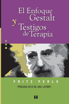 Book cover for El Enfoque Gestalt Y Testigos de Terapia