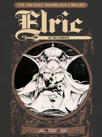 Book cover for The Michael Moorcock Library Vol.1: Elric of Melnibone
