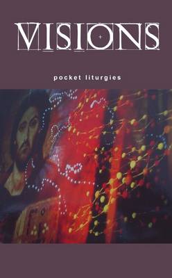 Book cover for Visions : Pocket Liturgy