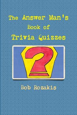 Book cover for The Answer Man's Book of Trivia Quizzes