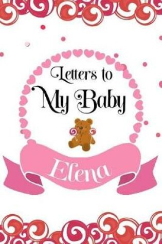 Cover of Letters To My Baby Elena