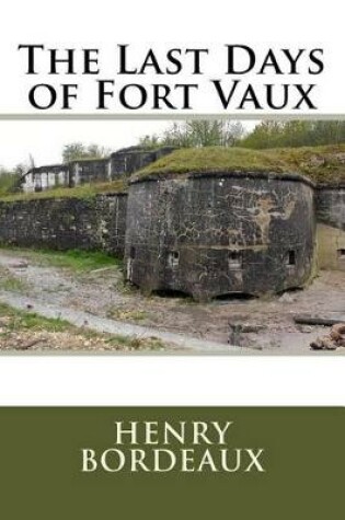 Cover of The Last Days of Fort Vaux