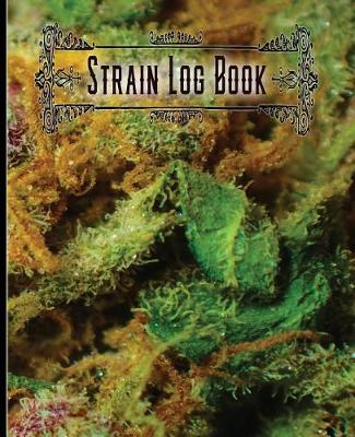 Book cover for Strain Log Book