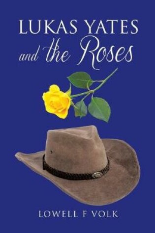 Cover of Lukas Yates and the Roses