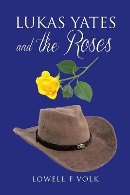 Book cover for Lukas Yates and the Roses