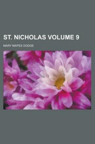 Cover of St. Nicholas Volume 9