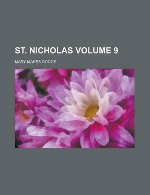 Book cover for St. Nicholas Volume 9