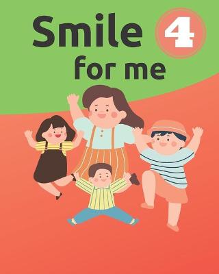 Book cover for Smile for me 4