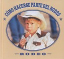 Cover of Como Hacerse Parte del Rodeo