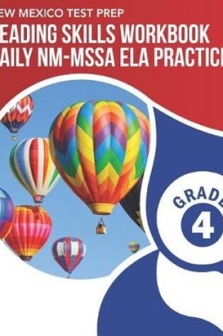 Cover of NEW MEXICO TEST PREP Reading Skills Workbook Daily NM-MSSA ELA Practice Grade 4