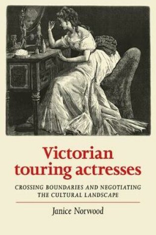 Cover of Victorian Touring Actresses