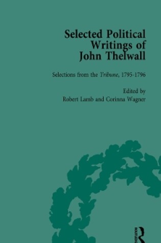 Cover of Selected Political Writings of John Thelwall Vol 2