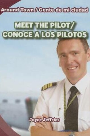 Cover of Meet the Pilot/Conoce a Los Pilotos