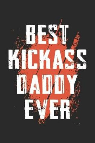 Cover of Best kickass daddy ever