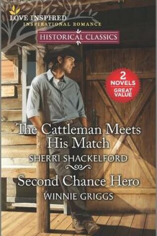 Cover of The Cattleman Meets His Match & Second Chance Hero