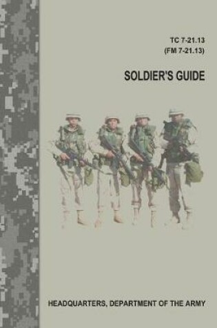 Cover of Soldier's Guide (TC 7-21.13 / FM 7-21.13)