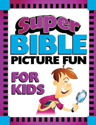 Book cover for Super Bible Picture Fun for Kids