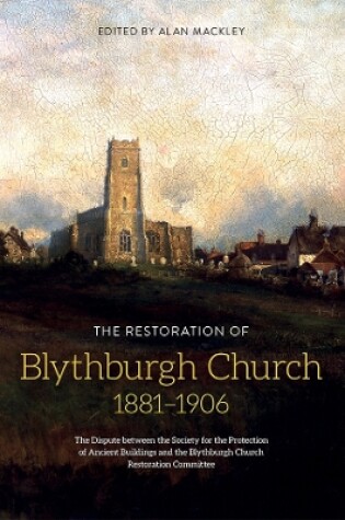 Cover of The Restoration of Blythburgh Church, 1881-1906