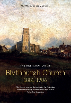 Book cover for The Restoration of Blythburgh Church, 1881-1906