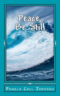 Book cover for Peace, Be Still