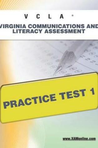 Cover of Vcla Virginia Communication and Literacy Assessment Practice Test 1