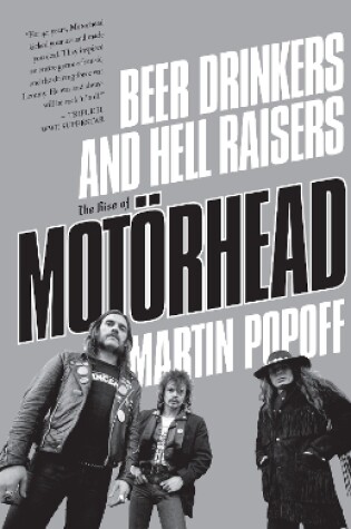 Cover of Beer Drinkers And Hell Raisers: The Rise Of MotAErhead