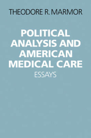 Cover of Political Analysis and American Medical Care