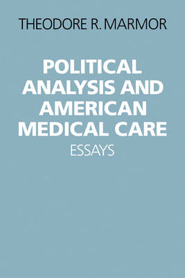 Book cover for Political Analysis and American Medical Care