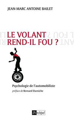 Cover of Le Volant Rend-Il Fou ?