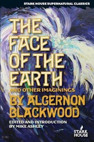 Cover of The Face of the Earth and Other Imaginings