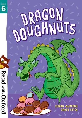 Cover of Read with Oxford: Stage 6: Dragon Doughnuts