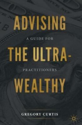 Cover of Advising the Ultra-Wealthy