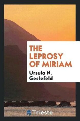 Cover of The Leprosy of Miriam