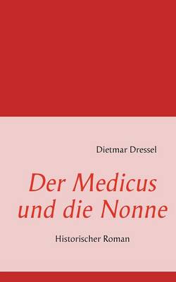 Book cover for Der Medicus Und Die Nonne