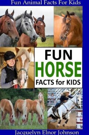 Cover of Fun Horse Facts for Kids