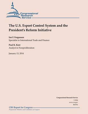 Book cover for The U.S Export Control System and the President's Reform Initiative