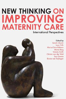 Cover of New Thinking on Improving Maternity Care