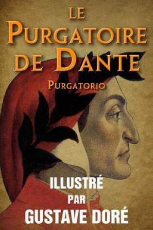 Cover of Le Purgatoire de Dante (Purgatorio) - Illustre par Gustave Dore