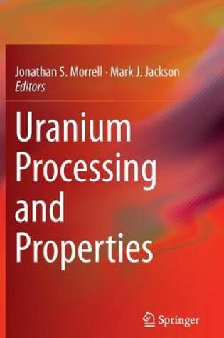Cover of Uranium Processing and Properties