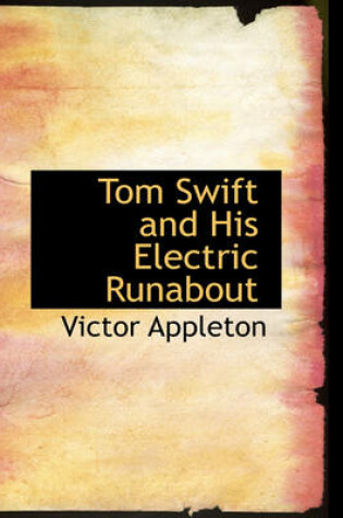 Cover of Tom Swift and His Electric Runabout