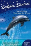 Book cover for Into the Blue and Touching the Waves